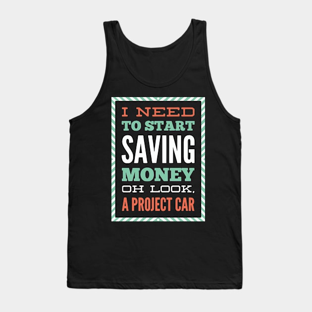 Save Money Power Tuning Auto I Drag Race I Quarter mile Tank Top by schmomsen